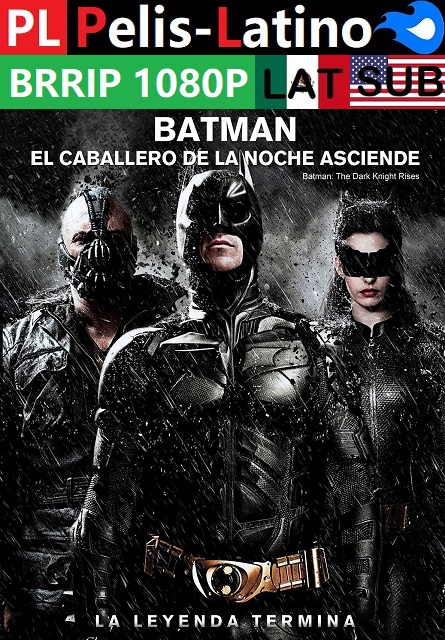 Batman - El caballero de la noche asciende [2012] [BRRIP] [1080P] [Latino]  [Ingles] [Mediafire]