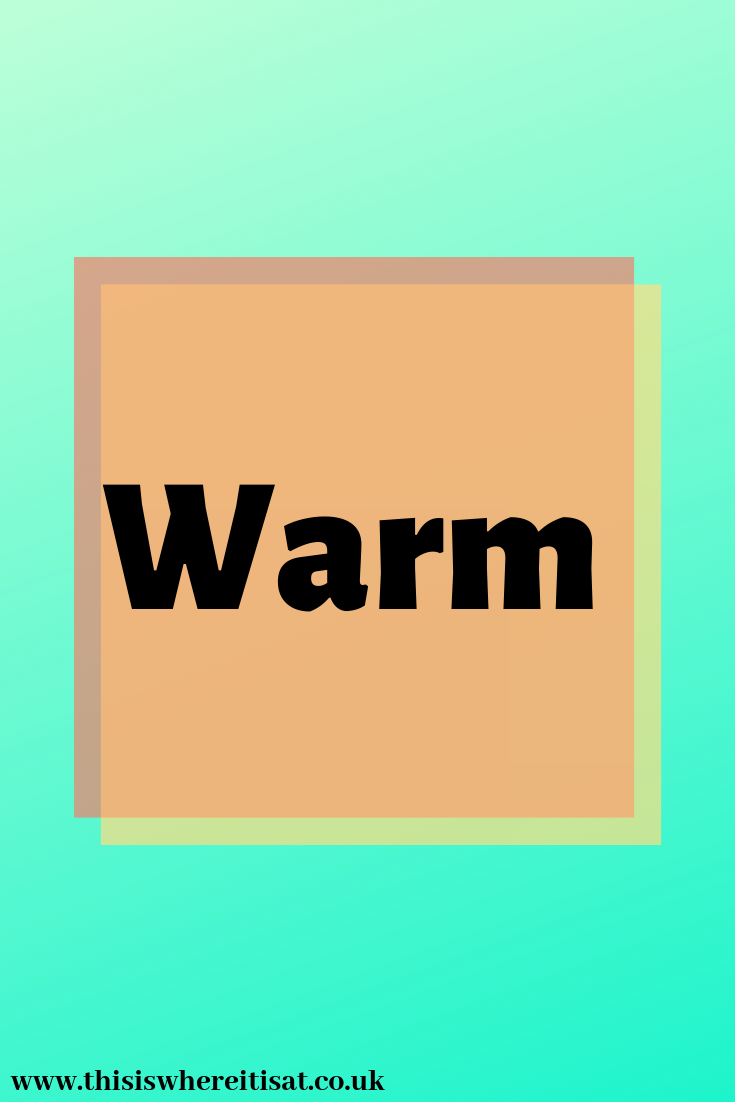Warm THIS IS WHERE IT IS AT