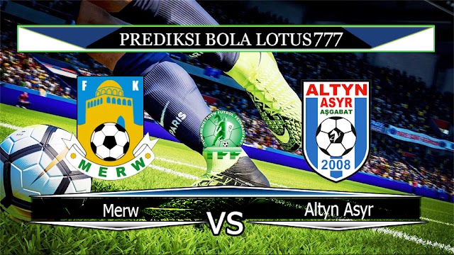 PREDIKSI MERW VS ALTYN ASYR 13 MEI 2020