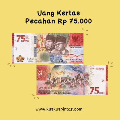 Uang pecahan 75 ribu