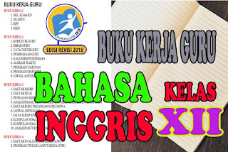 Buku Kerja Guru SMA Bahasa Inggris Kelas XII SMA Sederajat