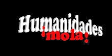 Humanidades ¡mola!