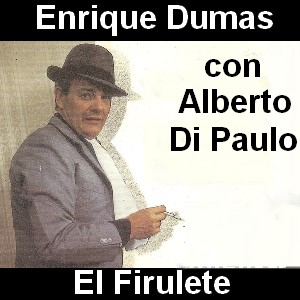 Enrique Dumas – El Firulete