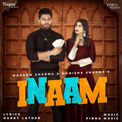 Inaam Lyrics - Masoom Sharma & Manisha Sharma | Sweta Chauhan & Kaptaan