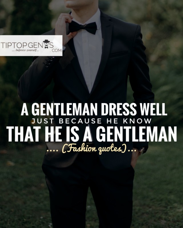 Fashion quotes Men's Fashion captions for Instagram. TIPTOPGENTS