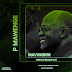 AUDIO l P Mawenge - Mavumbini l Download 