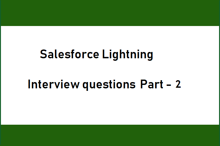 Salesforce lightning interview questions