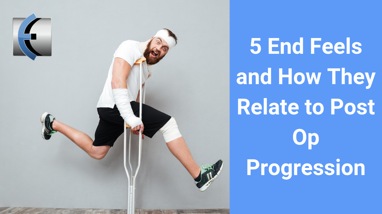Top 5 Fridays! 5 End Feels and How They Relate to Post Op Progression