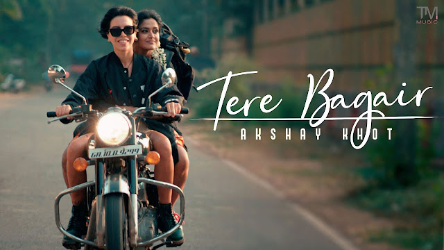 tere bagair akshay khot - lyricstuneful