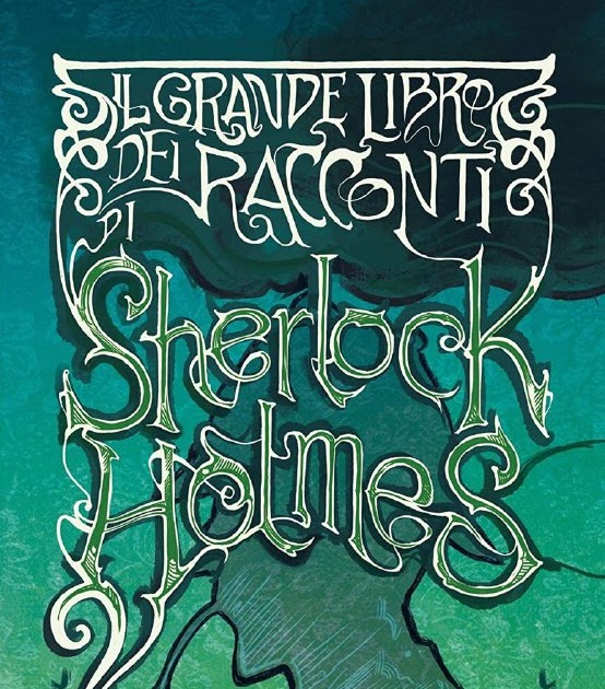 The Reading's Love RECENSIONE "Il grande libro dei racconti di Sherlock Holmes" di Otto Penzler