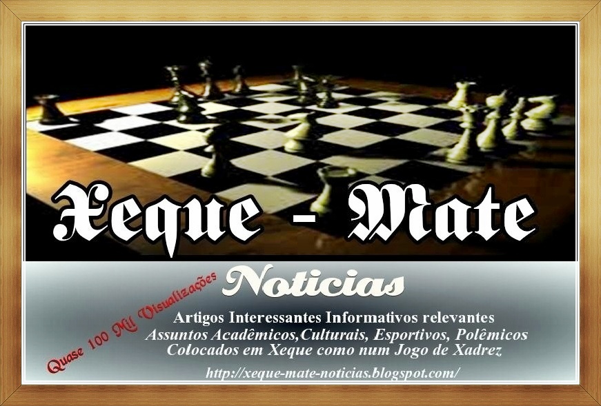 Xeque - Mate - Noticias