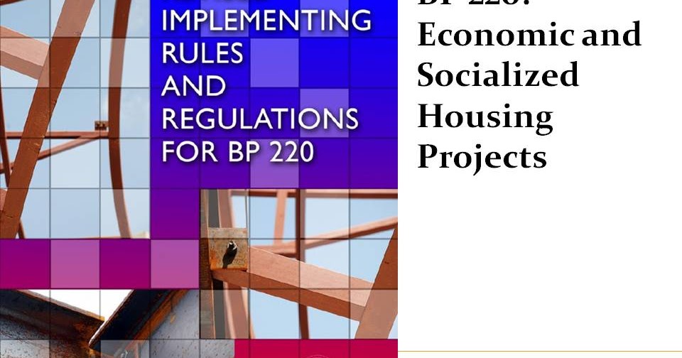 BP 220 Economic and Socialized Housing Projects and its Revised IRR