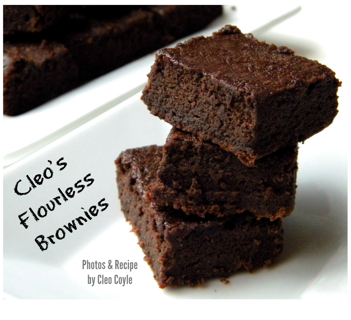 Cleo Coyle Flourless Brownies No flour, No butter, Just