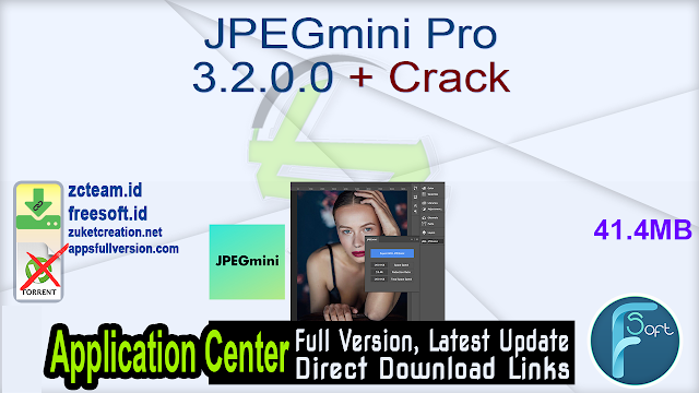 JPEGmini Pro 3.2.0.0 + Crack_ ZcTeam.id