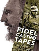 Fidel Castro: Las grabaciones perdidas