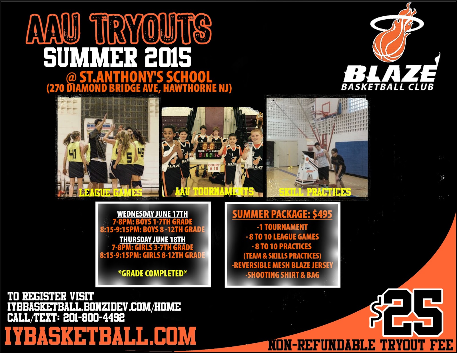 HOME OF THE BLAZE BASKETBALL CLUB 2015 Summer AAU Tryouts