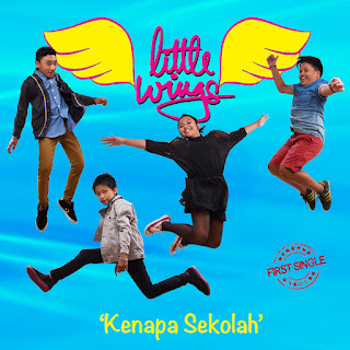 Little Wings - Kenapa Sekolah (2014) Little Wings - Kenapa Sekolah on iTunes