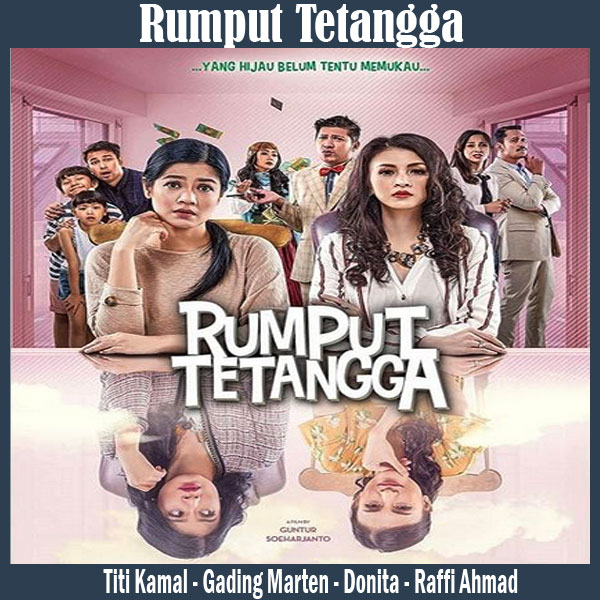 Rumput Tetangga (2019) - Film, Sinopsis, Pemain, Trailer