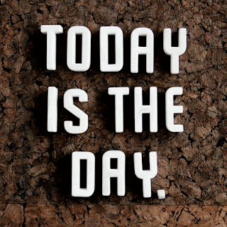 TODAY-IS-THE-DAY.gif