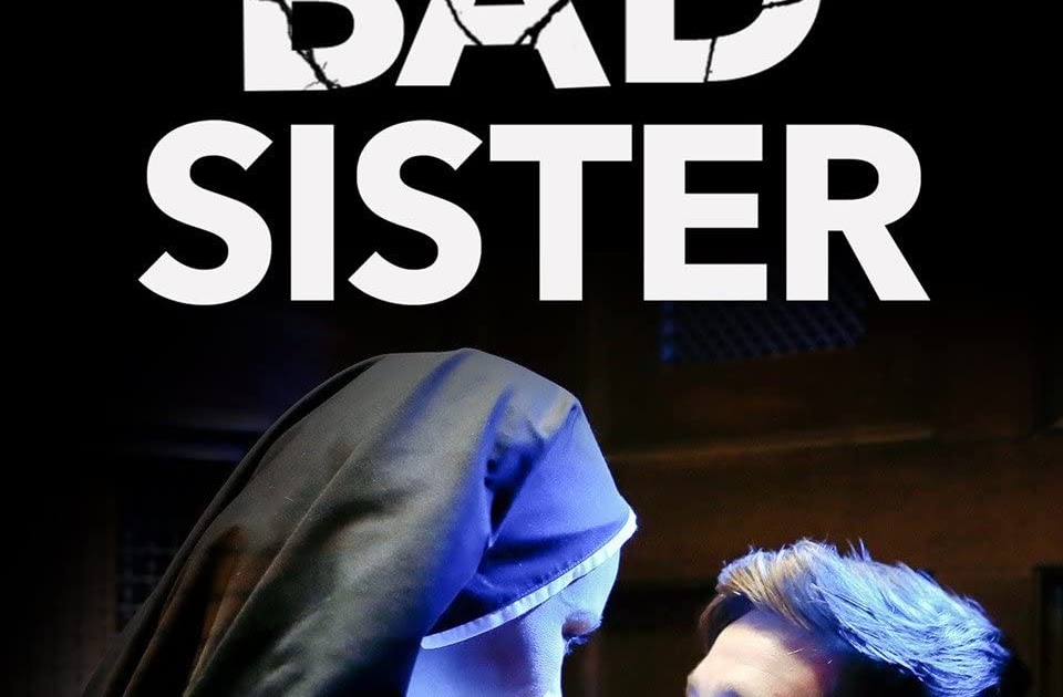 Bad sister cast