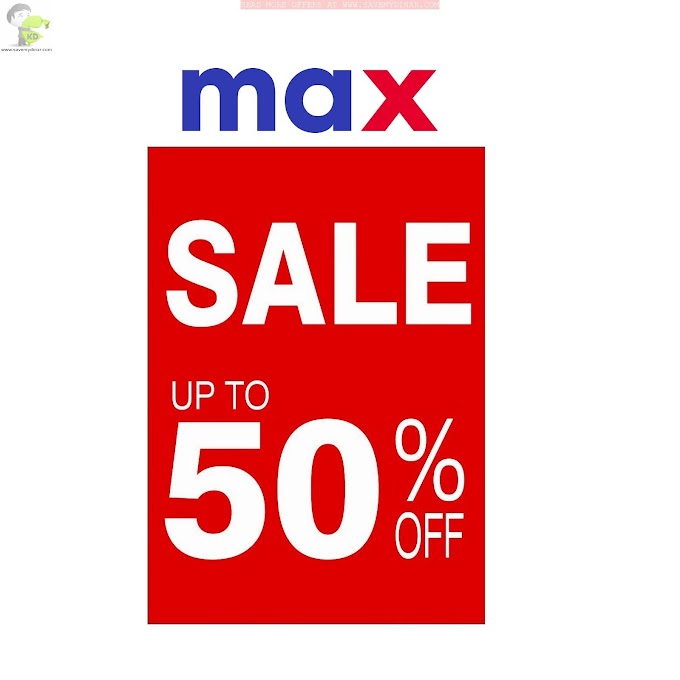 MAX Fashion Kuwait - SALE Upto 50% OFF