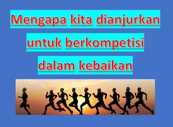 Mengapa Kita Dianjurkan Untuk Berkompetisi Dalam Kebaikan Paket Internet