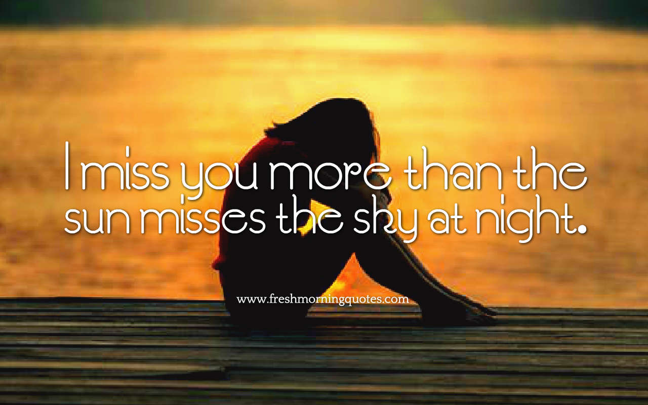 i miss you more quotes images
