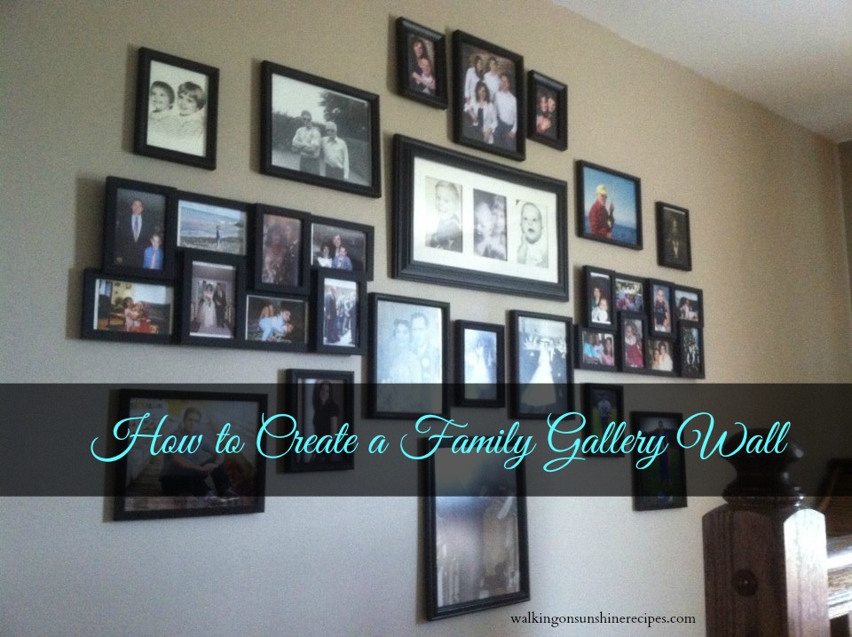 How To Create A Family Wall Of Photos Walking On Sunshine Recipes - Family Picture Gallery Wall Ideas