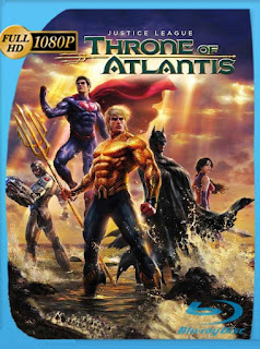La Liga de la Justicia: El trono de Atlantis (2015) HD [1080p] Latino [GoogleDrive] SXGO