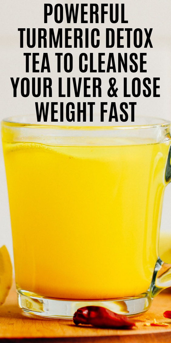 Turmeric Detox Tea To Cleanse Your Liver & Lose Weight Fast