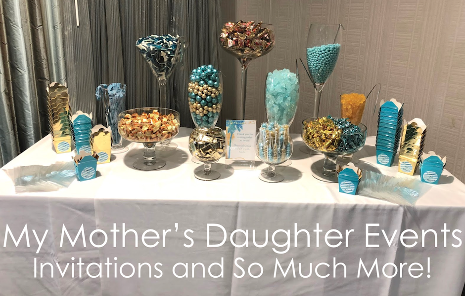 My Mother's Daughter Events - Invitations & So Much More!