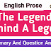 The Legend Behind A Legend Prose Summary And Question Answer In English  