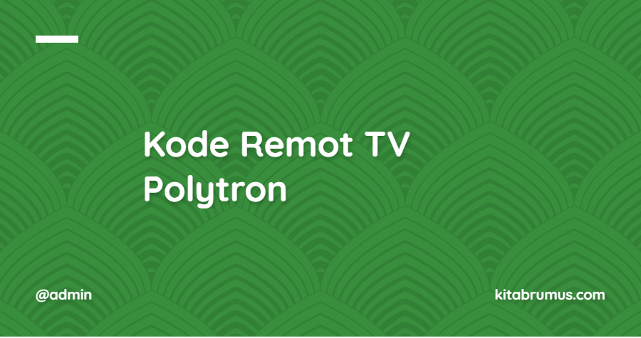 Kode Remot TV Polytron