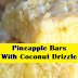 Pineapple Bars With Coconut Drizzle
