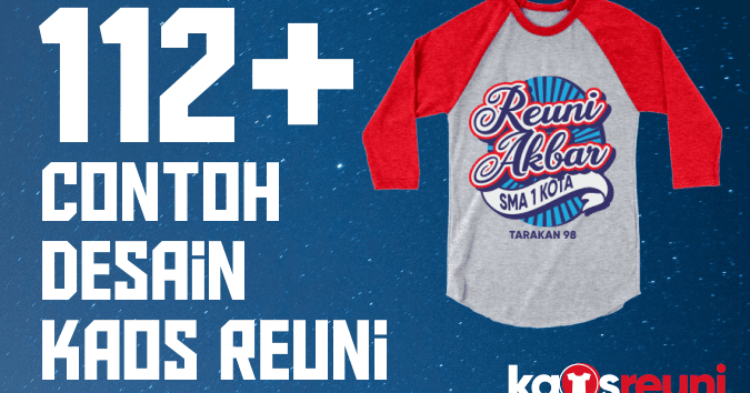 112 Contoh Desain Kaos Reuni Model Logo Warna Kata Kata Sd Smp Sma Sablon Kaos Online