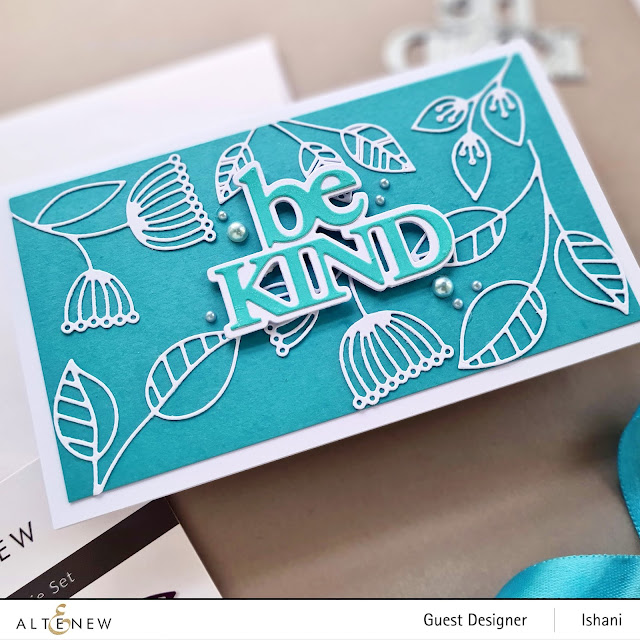 Pretty mini slimline Be kind card, Altenew Be kind die set, Altenew flowing foliage die set, Altenew Mighty kind stand alone dies collection card, card by Ishani, card with only die cuts, quillish