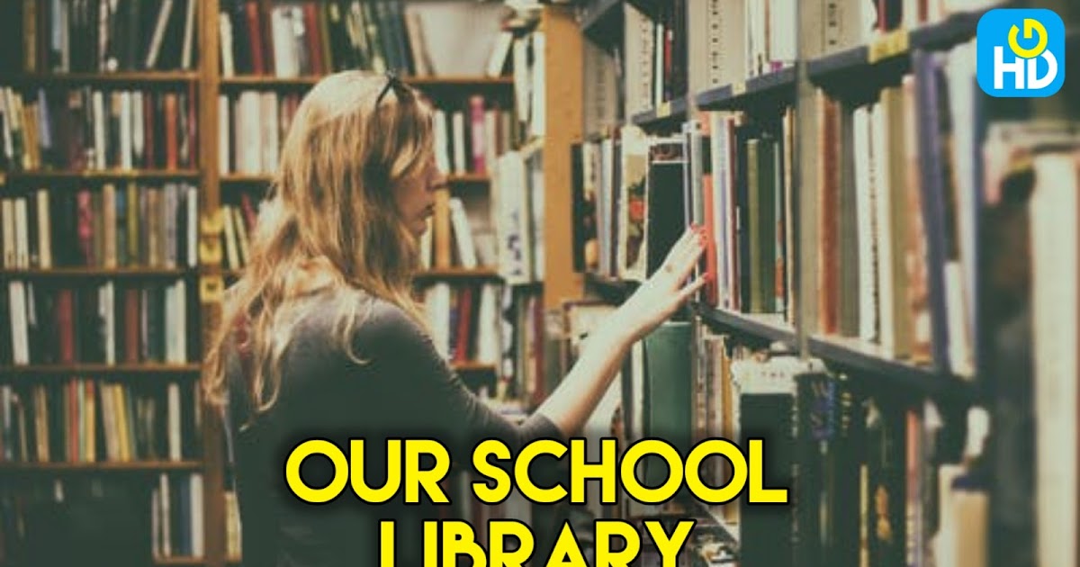 My school library essay in english for class 7 picture
