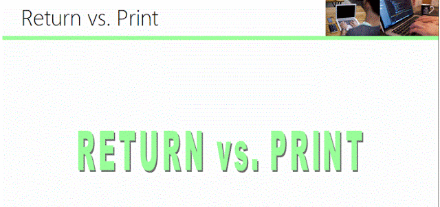 Return vs. Print: BEHIND THE SCENES!