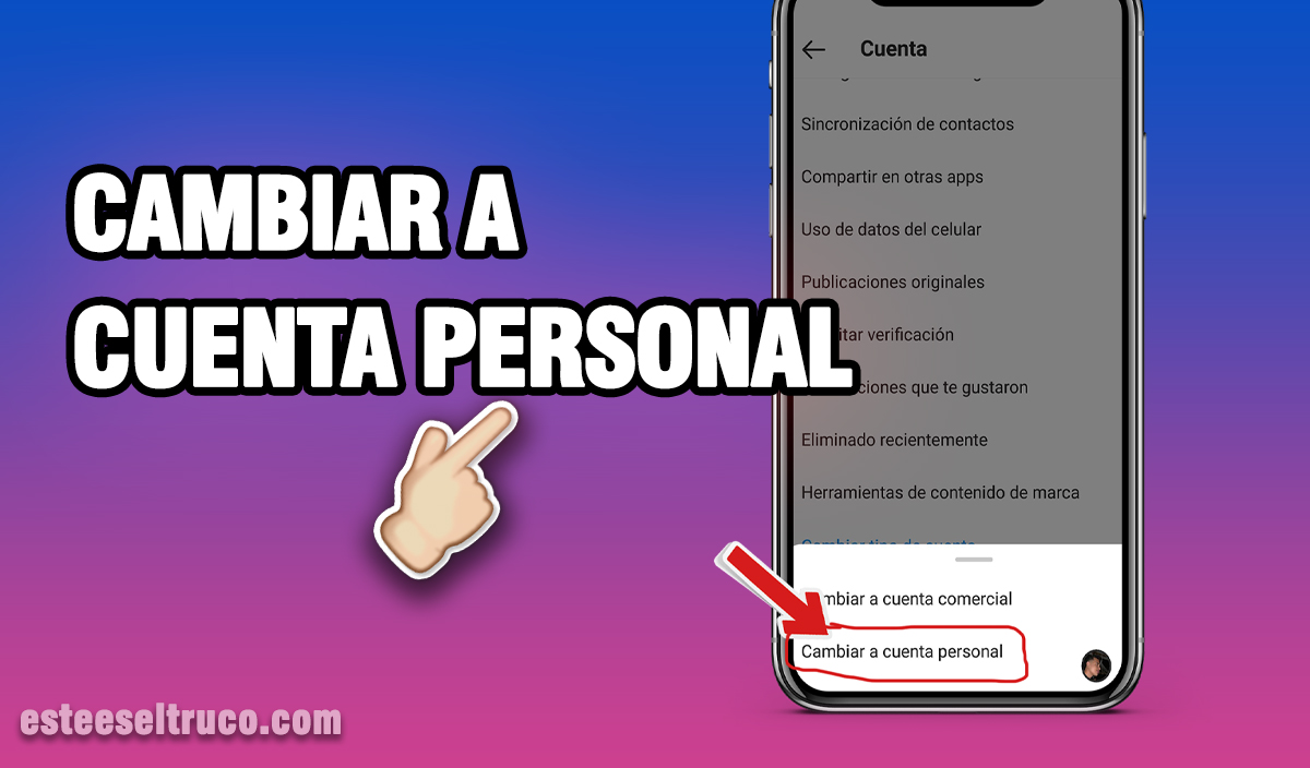 Cómo pasar mi cuenta de Instagram a Cuenta Personal