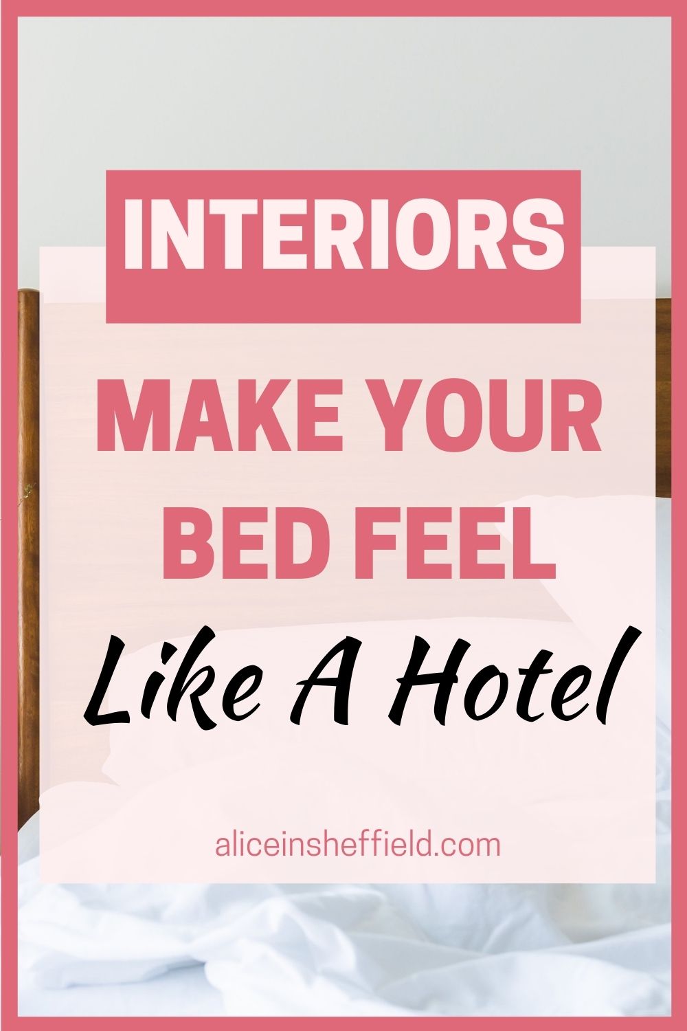 How to make a bed like a hotel Alice In Sheffield