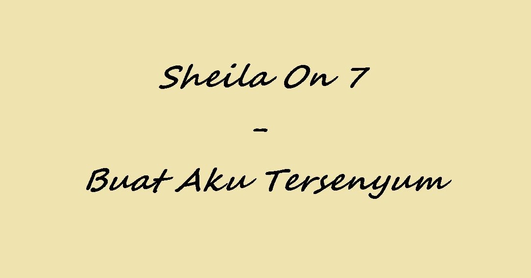 Chord Lagu Sheila On 7 Buat Aku Tersenyum Belajar