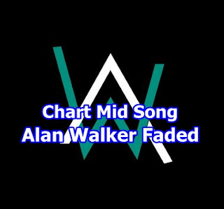 Download Chart Mid Song Alan Walker Faded