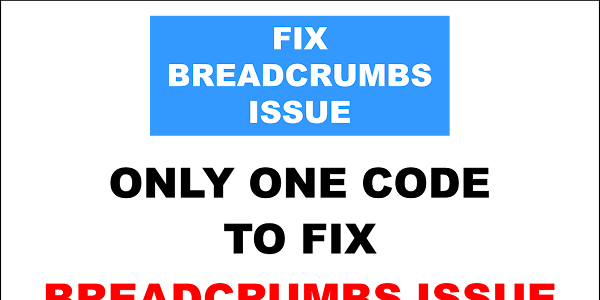 Only one code to fix breadcrumbs issues in blogger