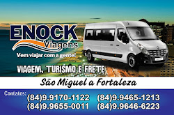 ENOCK VIAGENS VENHA COM A GENTE! VIAGEM, TURISMO E FRETE DE SÃO MIGUEL A FORTALEZA