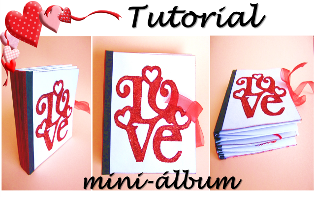 portada tutorial de scrapbooking para San Valentin de un LOVE mini-álbum hecho con tarjetas y sobres)