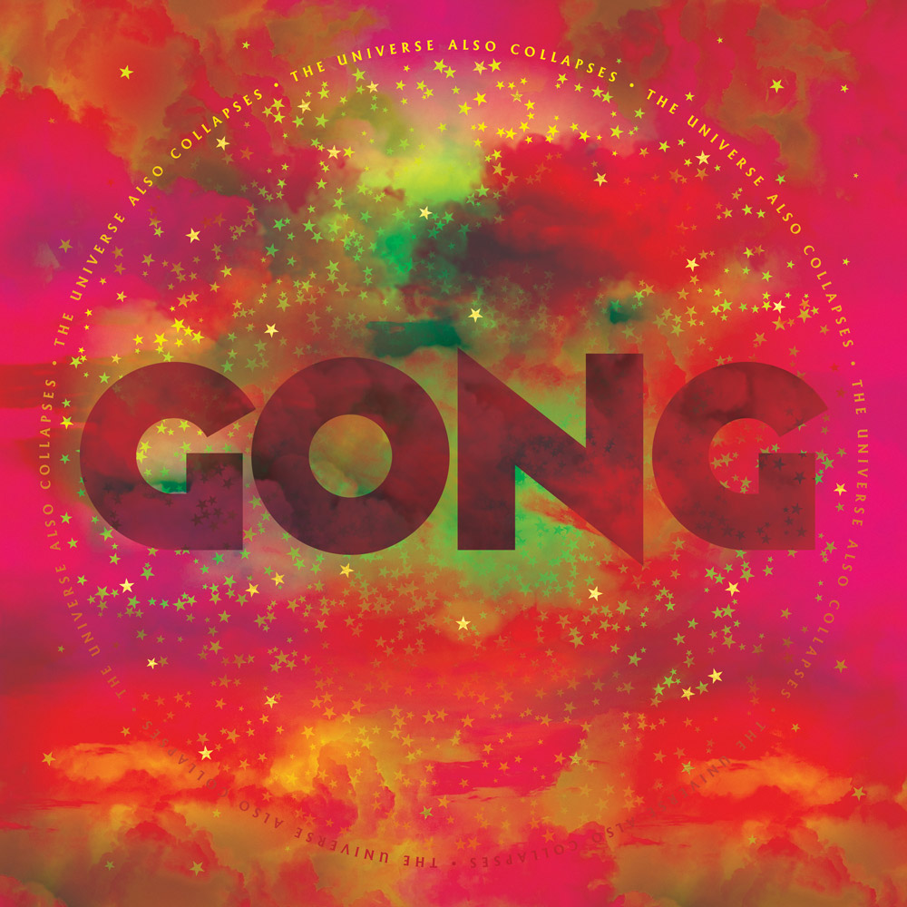 GONG publicará THE UNIVERSE ALSO COLLAPSES un ejemplo de psicodelia en