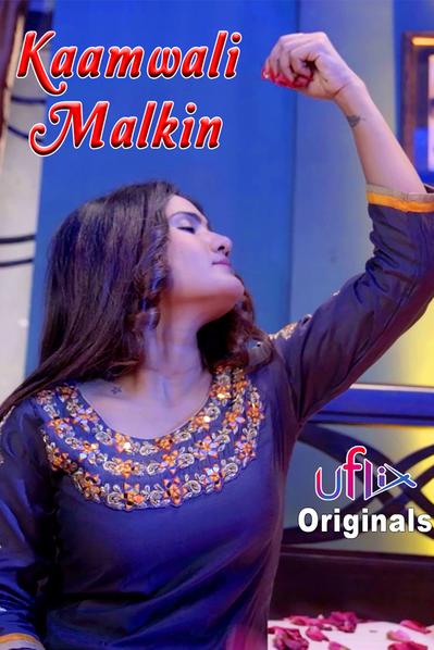 Kaamwali Malkin 2021 Uflix Hindi S01E01 720p HDRip 290MB x264