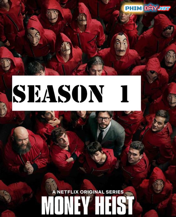 PHI VỤ TRIỆU ĐÔ (Phần 1) - Money Heist (Season 1) (2017) PHI VỤ TRIỆU ĐÔ (Phần 1) - Money Heist (Season 1) (2017)