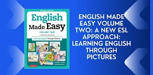 English Made Easy Volume Two: A New ESL Approach: Learning English Through Pictures