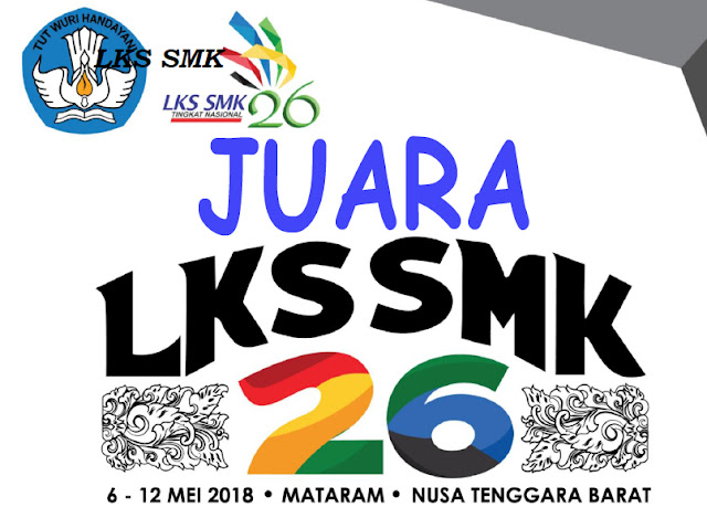 Hasil Lengkap Lks Smk 26 Tahun 2018 Di Mataram Komunitas Smk Kabupaten Grobogan